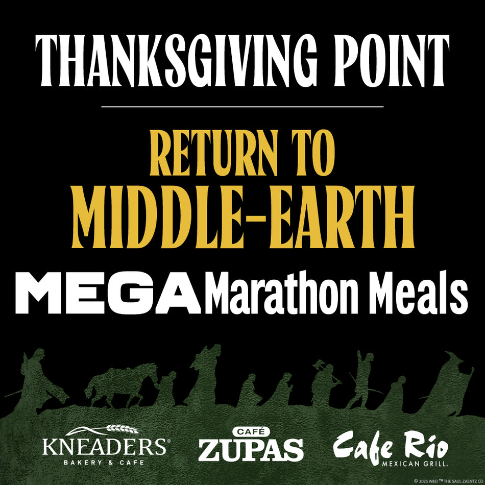 Return to Middle-earth MEGAMarathon Meal Package - Thanksgiving Point