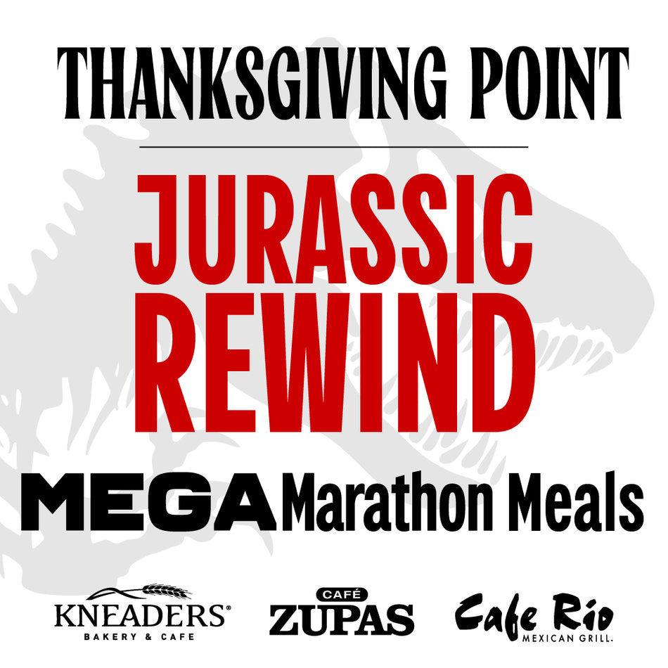 Jurassic Rewind MegaMarathon Meal Package - Thanksgiving Point